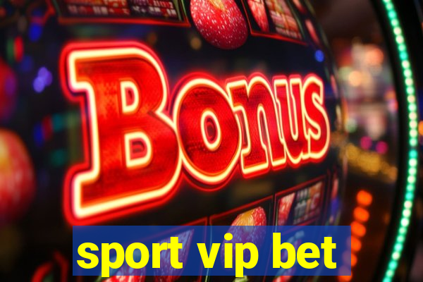 sport vip bet